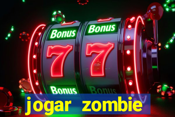 jogar zombie outbreak demo